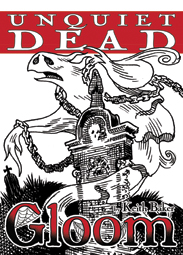 Gloom: Unquiet Dead